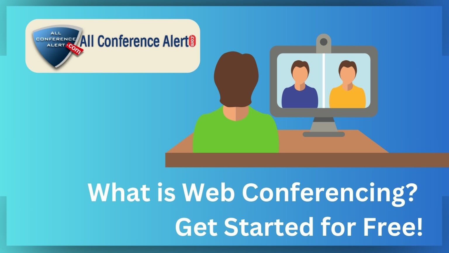 What is Web Conferencing? Get Started for Free!