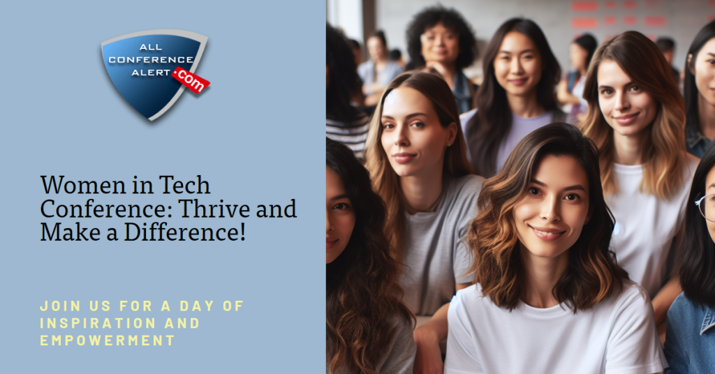 Women in Tech Conference Thrive and Make a Difference!