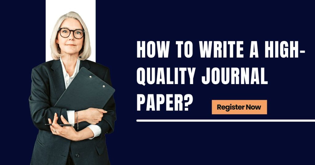 How to Write a High-Quality Journal Paper