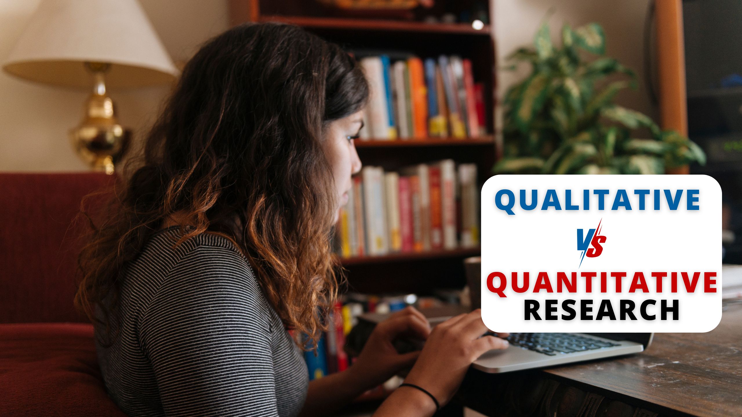 Qualitative vs Quantitative